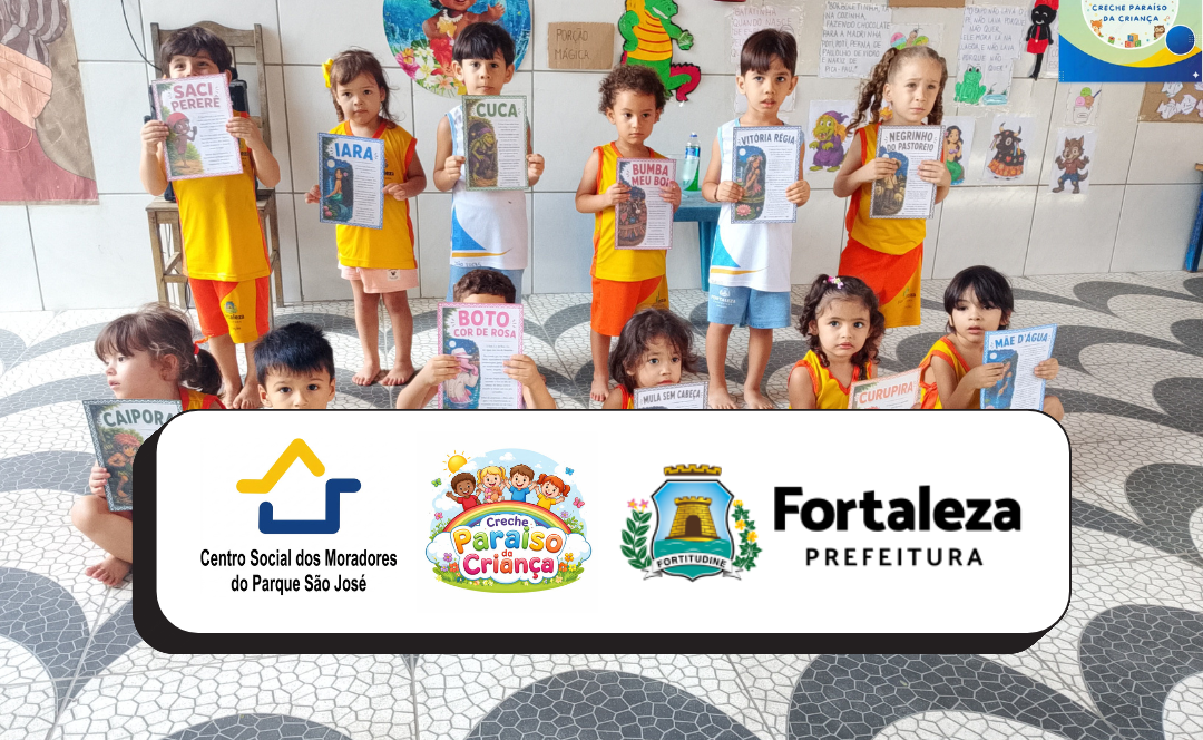 Creche Paraíso da Criança conveniada com a Prefeitura de Fortaleza